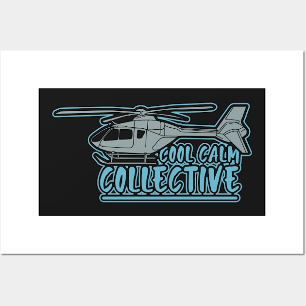 HELICOPTER: Cool Calm Collective Wall Art by woormle